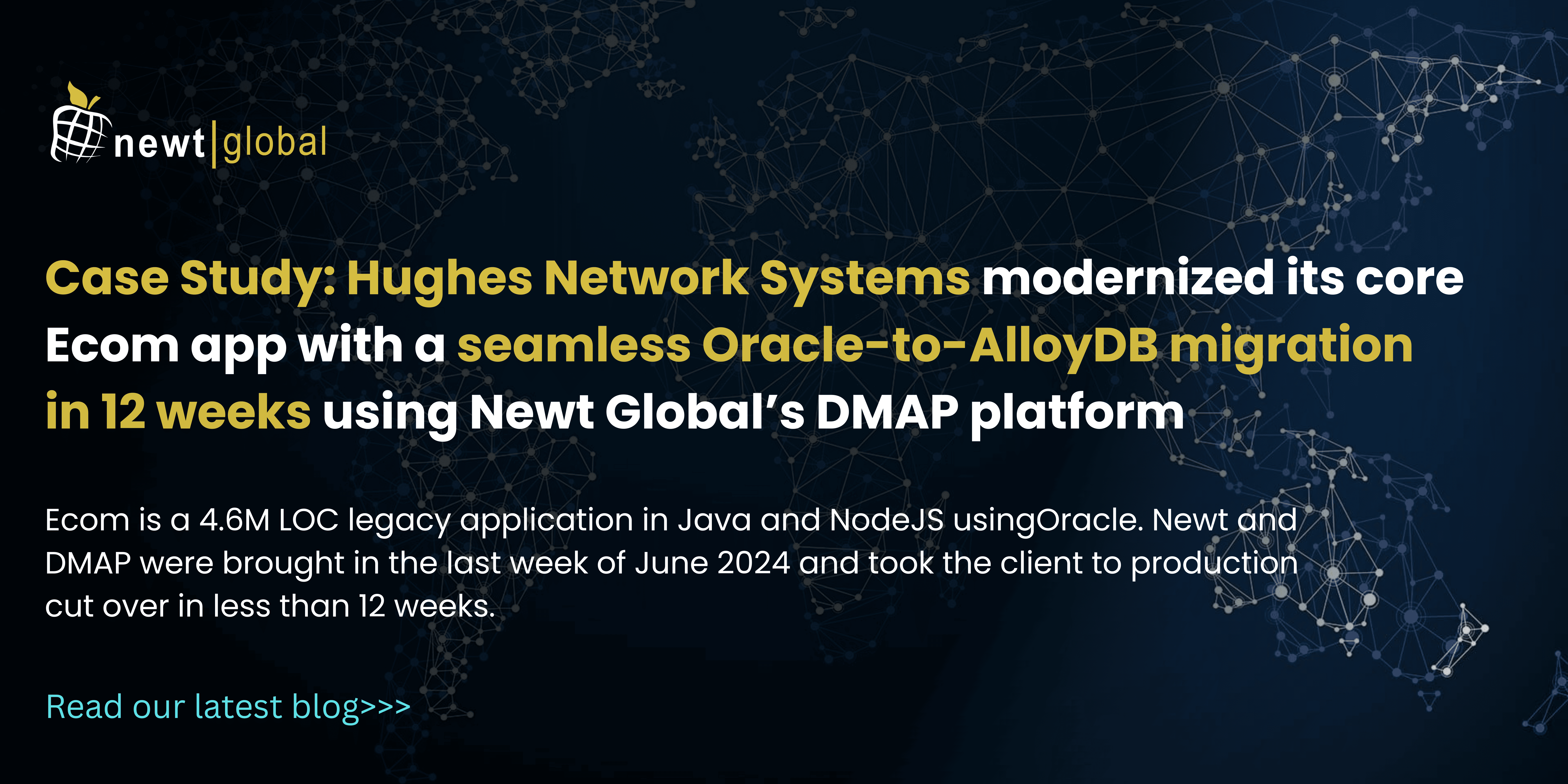 Mridul Malayanil of Hughes Network Systems discussing Oracle-to-AlloyDB migration success with Newt Global DMAP