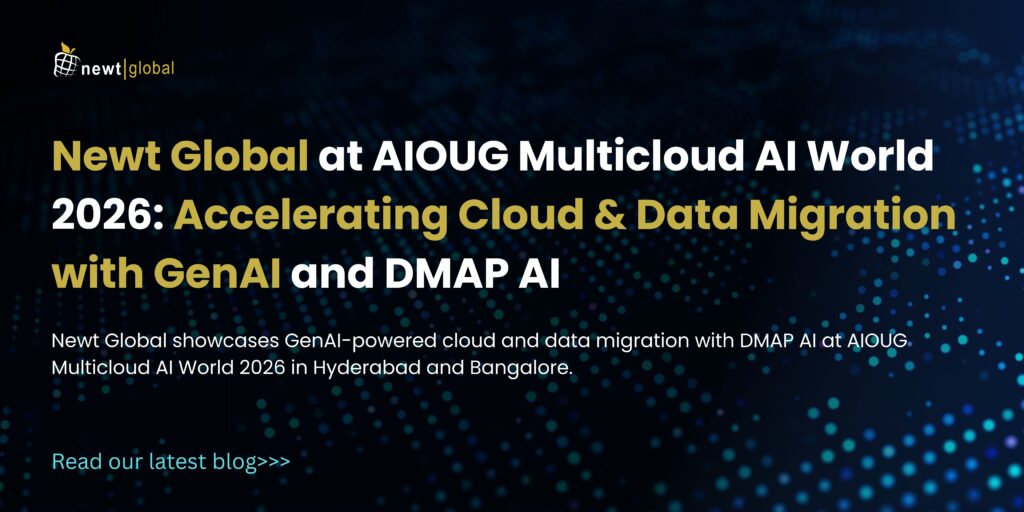 Newt Global at AIOUG Multicloud AI World 2026 showcasing GenAI-driven cloud and data modernization with DMAP AI