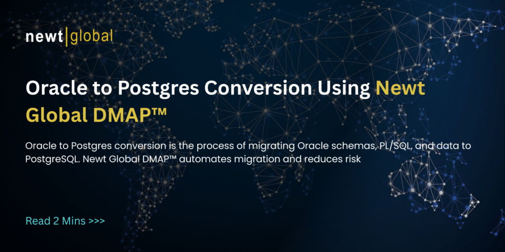 Oracle to PostgreSQL migration using Newt Global DMAP, showing a global network map background highlighting automated database conversion.