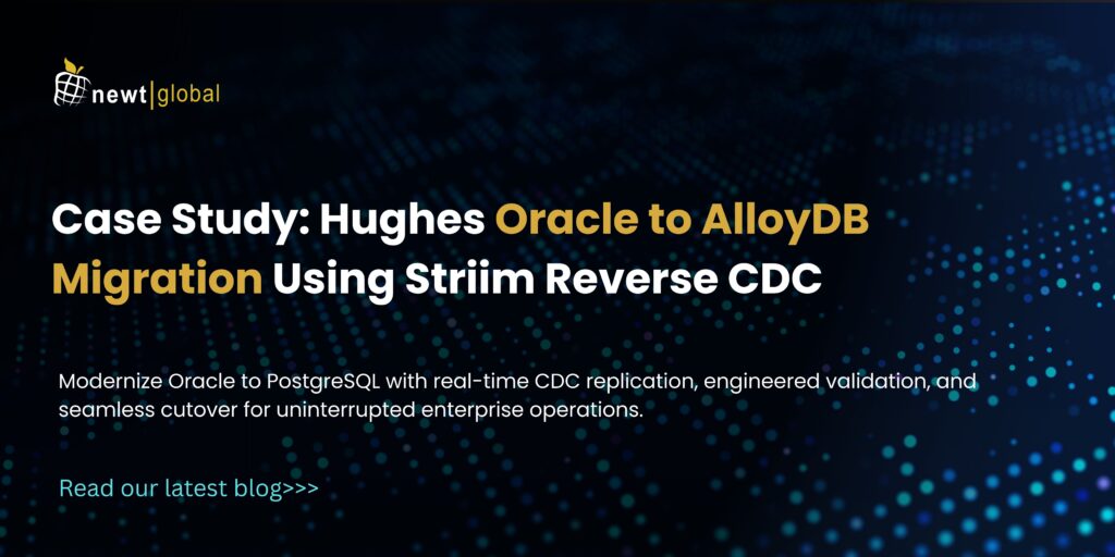 Case Study: Hughes Oracle to AlloyDB Migration Using Striim Reverse CDC
