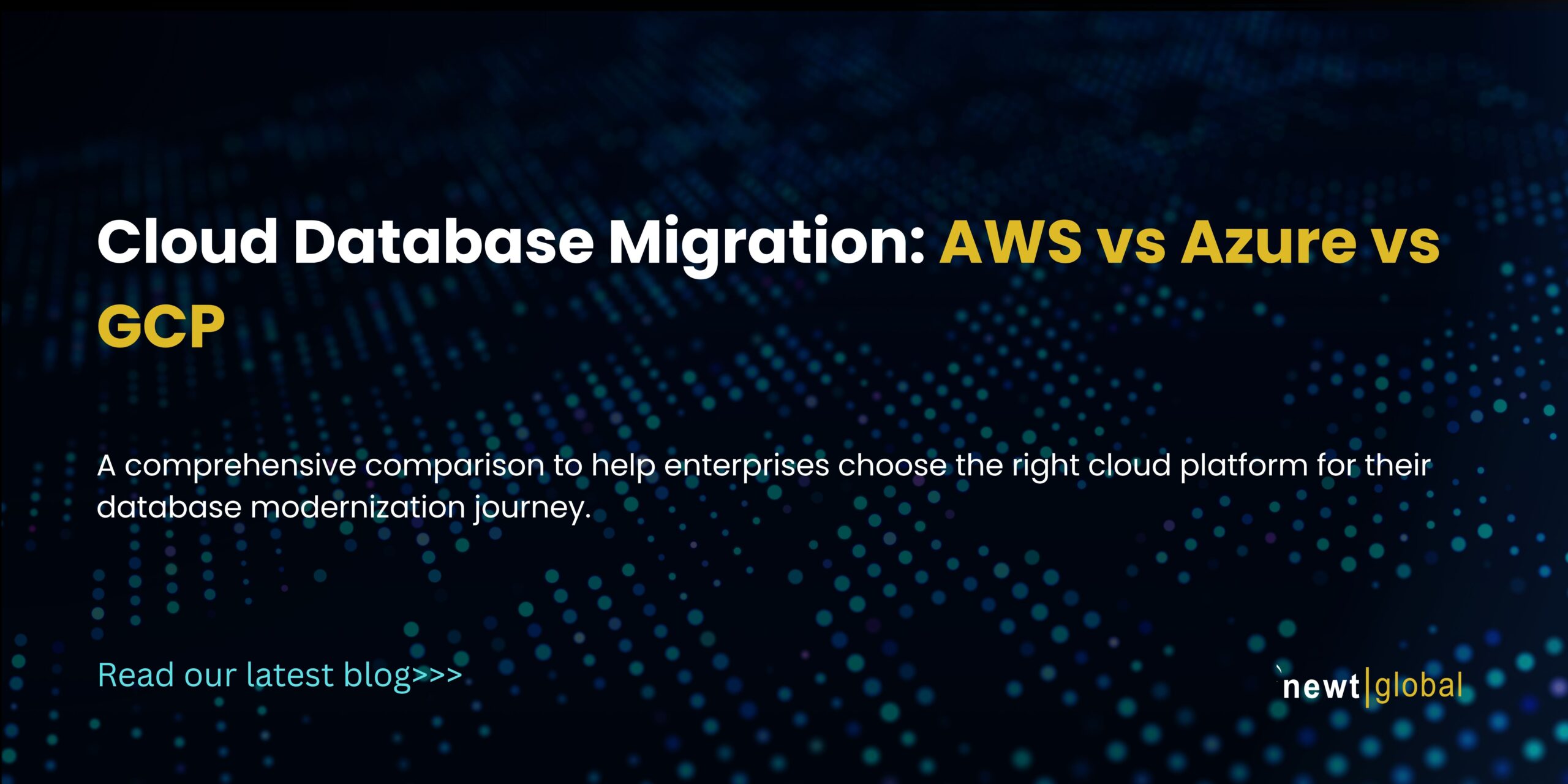 Cloud Database Migration: AWS vs Azure vs GCP